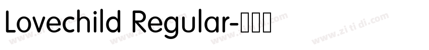 Lovechild Regular字体转换 Lovechild Regular字体转换